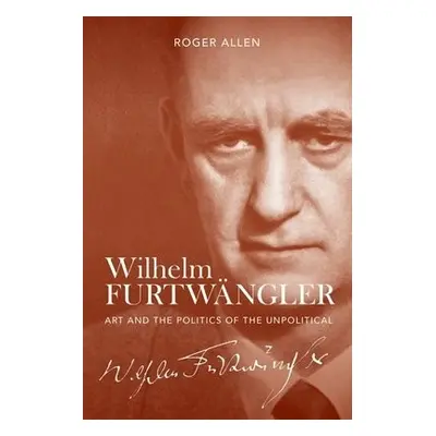 Wilhelm Furtwangler - Allen, Roger (Royalty Account)