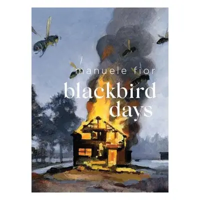 Blackbird Days - Fior, Manuele