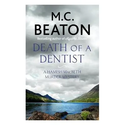 Death of a Dentist - Beaton, M. C.