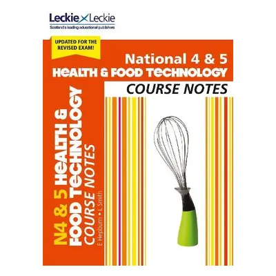 National 4/5 Health and Food Technology - Hepburn, Edna a Smith, Lynn a Leckie