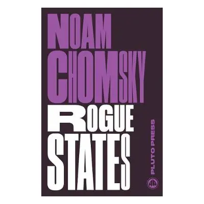 Rogue States - Chomsky, Noam (Massachusetts Institute Of Technology)