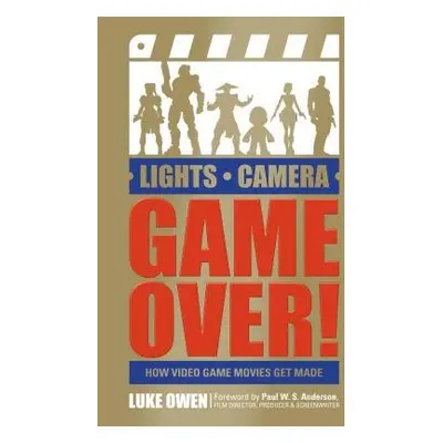 Lights, Camera, Game Over! - Owen, Luke