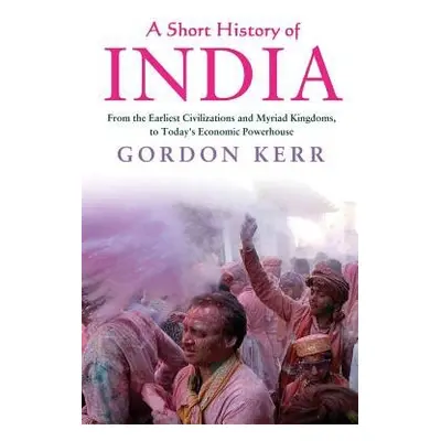 Short History of India - Kerr, Gordon