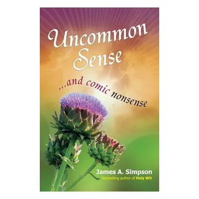 Uncommon Sense - Simpson, James