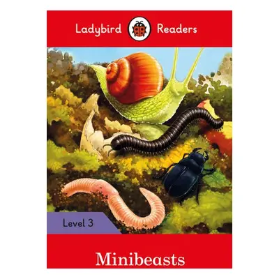 Ladybird Readers Level 3 - Minibeasts (ELT Graded Reader) - Ladybird