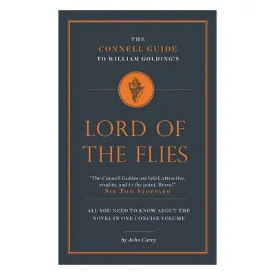 Connell Guide to William Golding's Lord of the Flies - Carey, John