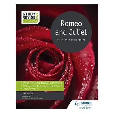 Study and Revise for GCSE: Romeo and Juliet - Sheldon, Jane