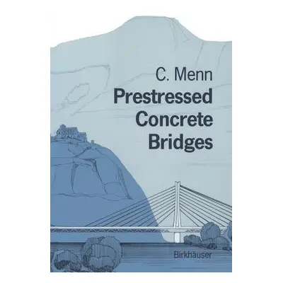 Prestressed Concrete Bridges - Menn, Christian