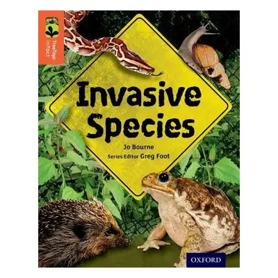 Oxford Reading Tree TreeTops inFact: Level 13: Invasive Species - Bourne, Jo