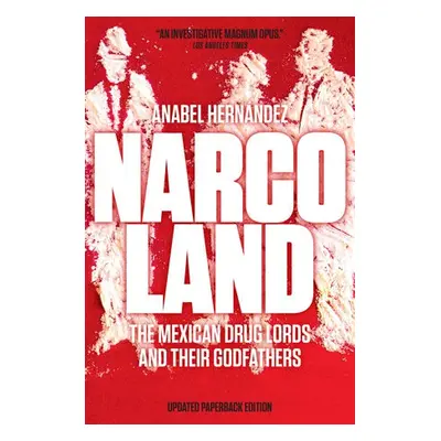 Narcoland - Hernandez, Anabel