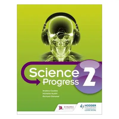 KS3 Science Progress Student Book 2 - Austin, Michelle a Coates, Andrea a Grimmer, Richard