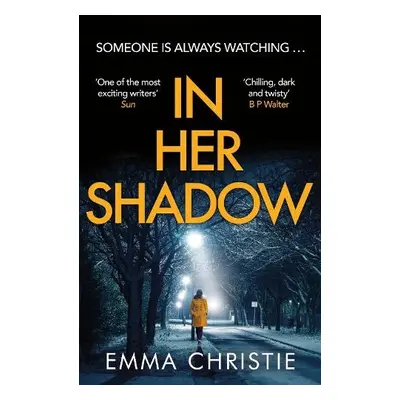 In Her Shadow - Christie, Emma