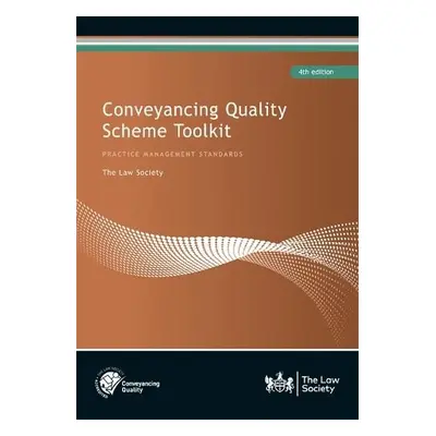 Conveyancing Quality Scheme Toolkit - Law Society, The