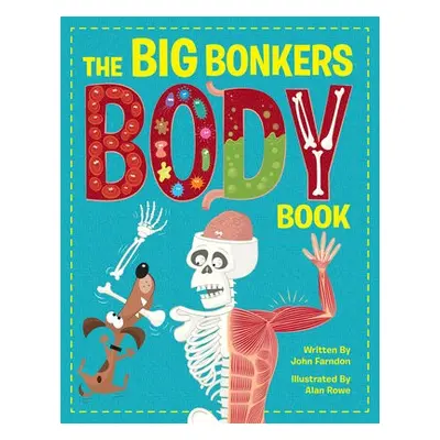 Big Bonkers Body Book - Farndon, John