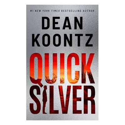 Quicksilver - Koontz, Dean