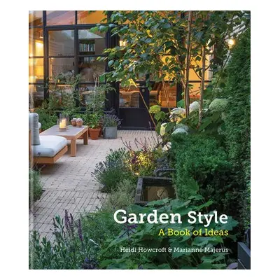 Garden Style - Howcroft, Heidi a Majerus, Marianne