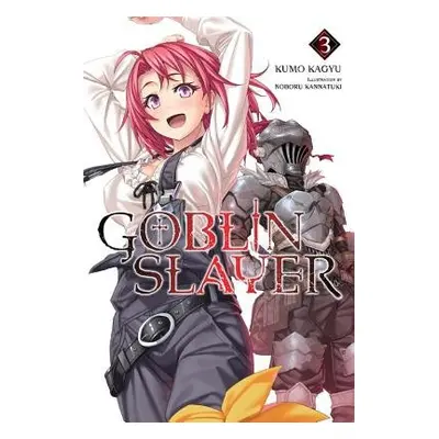 Goblin Slayer, Vol. 3 (light novel)