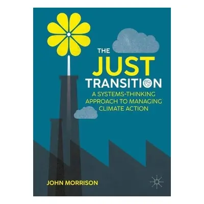 Just Transition - Morrison, John