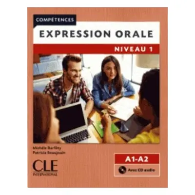 Competences: Expression orale 1 - Niveaux A1/A2 + CD - Gidon, Noelle a Cavalli, M a Capelle, Guy