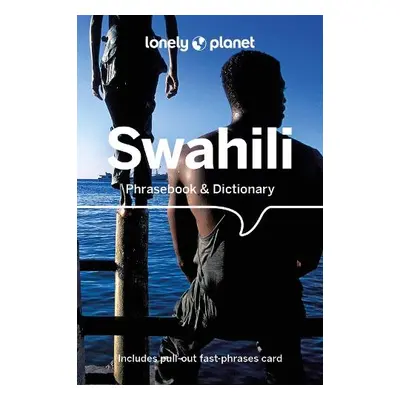 Lonely Planet Swahili Phrasebook a Dictionary - Lonely Planet a Benjamin, Martin