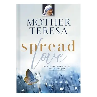 Spread Love - Teresa, Mother