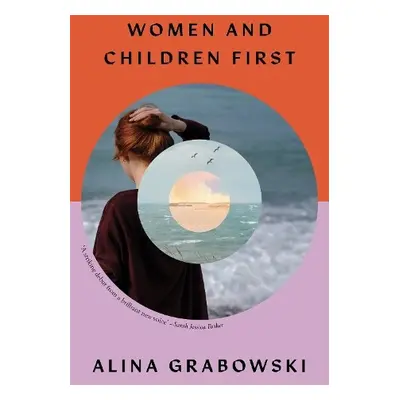 Women and Children First - Grabowski, Alina