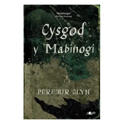 Cysgod y Mabinogi - Glyn, Peredur