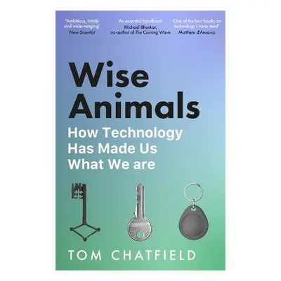 Wise Animals - Chatfield, Tom