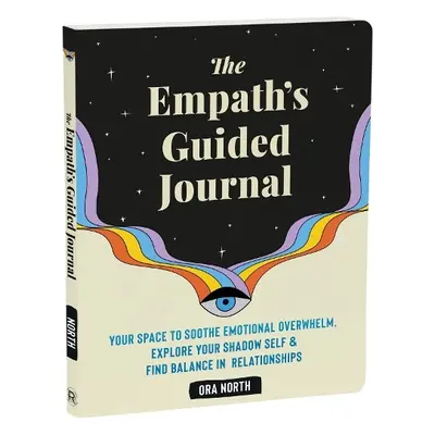 The Empath's Guided Journal - North, Ora