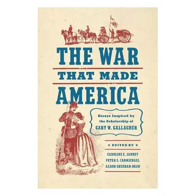 War That Made America