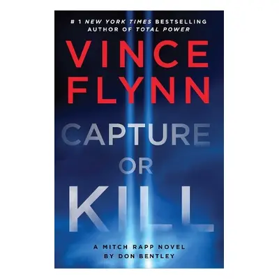 Capture or Kill - Flynn, Vince a Bentley, Don