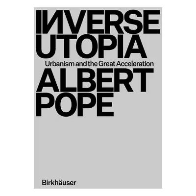 Inverse Utopia - Pope, Albert