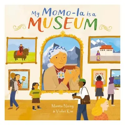 My Momo-La is a Museum - Nainy, Mamta