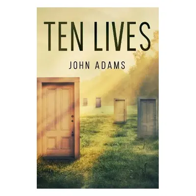 Ten Lives - Adams, John George