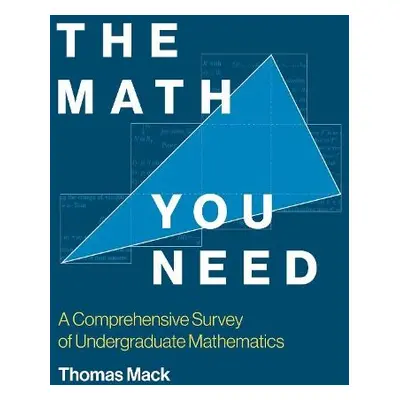 Math You Need - Mack, Thomas