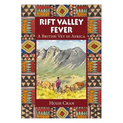 Rift Valley Fever - Cran, Hugh