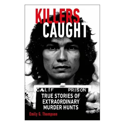 Killers Caught - Thompson, Emily G.