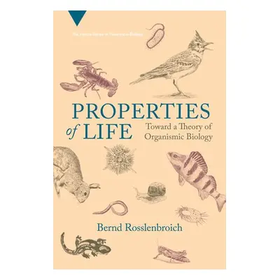 Properties of Life - Rosslenbroich, Bernd