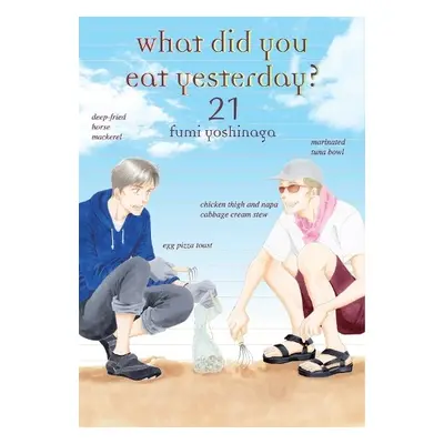 What Did You Eat Yesterday? 21 - Yoshinaga, Fumi