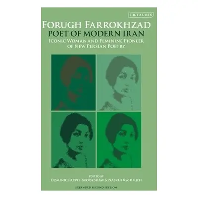 Forugh Farrokhzad, Poet of Modern Iran