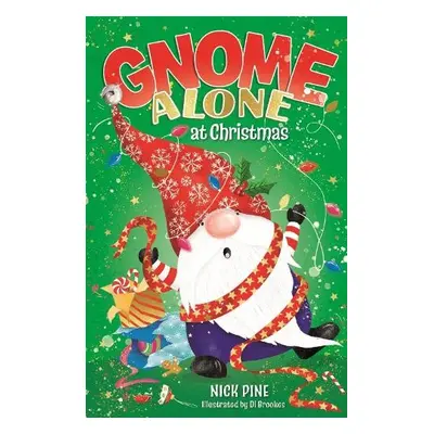 Gnome Alone at Christmas - Pine, Nick