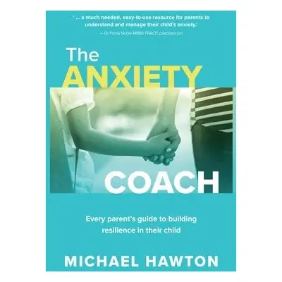 Anxiety Coach - Hawton, Michael