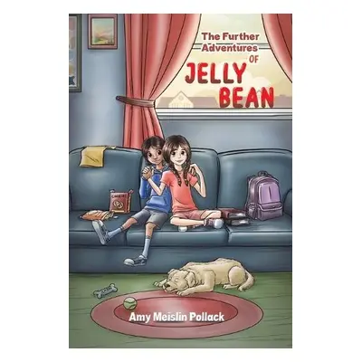 Further Adventures of Jelly Bean - Pollack, Amy Meislin