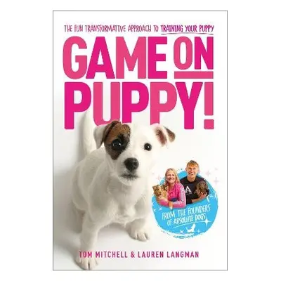 Game On, Puppy! - Mitchell, Tom a Langman, Lauren