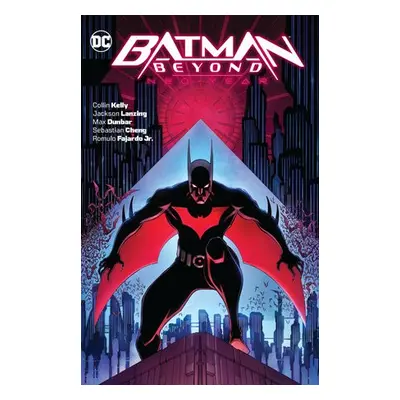 Batman Beyond: Neo-Year - Kelly, Collin a Lanzing, Jackson