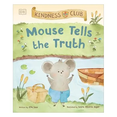 Kindness Club Mouse Tells the Truth - Law, Ella