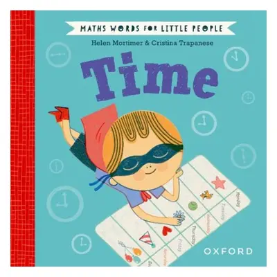 Maths Words for Little People: Time - Mortimer, Helen