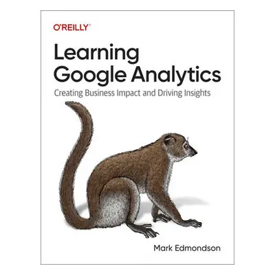 Learning Google Analytics - Edmondson, Mark