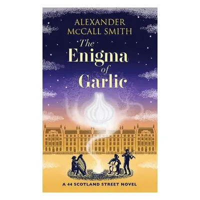 Enigma of Garlic - McCall Smith, Alexander