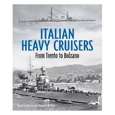 Italian Heavy Cruisers - Brescia, Maurizio a de Toro, Augusto